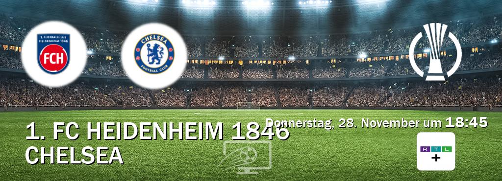 Das Spiel zwischen 1. FC Heidenheim 1846 und Chelsea wird am Donnerstag, 28. November um  18:45, live vom RTL+ übertragen.