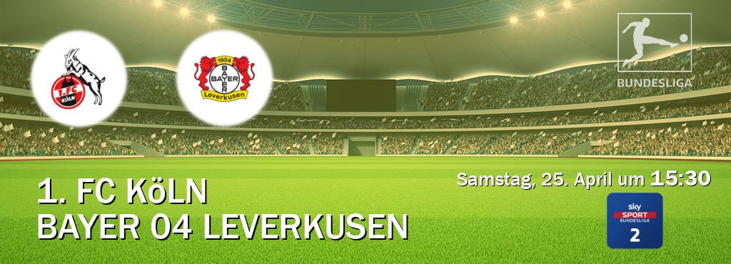 Das Spiel zwischen 1. FC Köln und Bayer 04 Leverkusen wird am Samstag, 25. April um  15:30, live vom Sky Bundesliga 2 übertragen.
