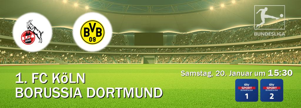 Das Spiel zwischen 1. FC Köln und Borussia Dortmund wird am Samstag, 20. Januar um  15:30, live vom Sky Bundesliga 1 und Sky Bundesliga 2 übertragen.