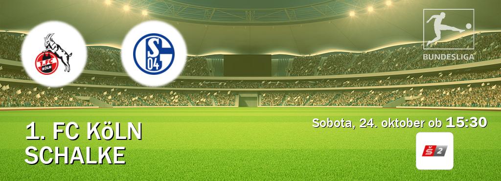 Prenos tekme med 1. FC Köln in Schalke v živo na Sport TV 2 (sobota, 24. oktober ob 15:30 uri). Prenos tekme med 1. FC Köln in Schalke v živo na Sport TV 2 (sobota, 24. oktober ob 15:30 uri).