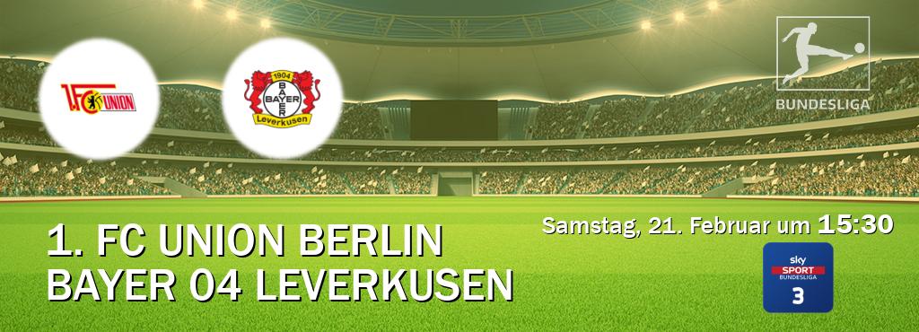 Das Spiel zwischen 1. FC Union Berlin und Bayer 04 Leverkusen wird am Samstag, 21. Februar um 15:30, live vom Sky Bundesliga 3 übertragen. Das Spiel zwischen 1. FC Union Berlin und Bayer 04 Leverkusen wird am Samstag, 21. Februar um 15:30, live vom Sky Bundesliga 3 übertragen.