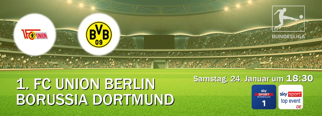 Das Spiel zwischen 1. FC Union Berlin und Borussia Dortmund wird am Samstag, 24. Januar um  18:30, live vom Sky Bundesliga 1 und Sky Sport Top Event übertragen.