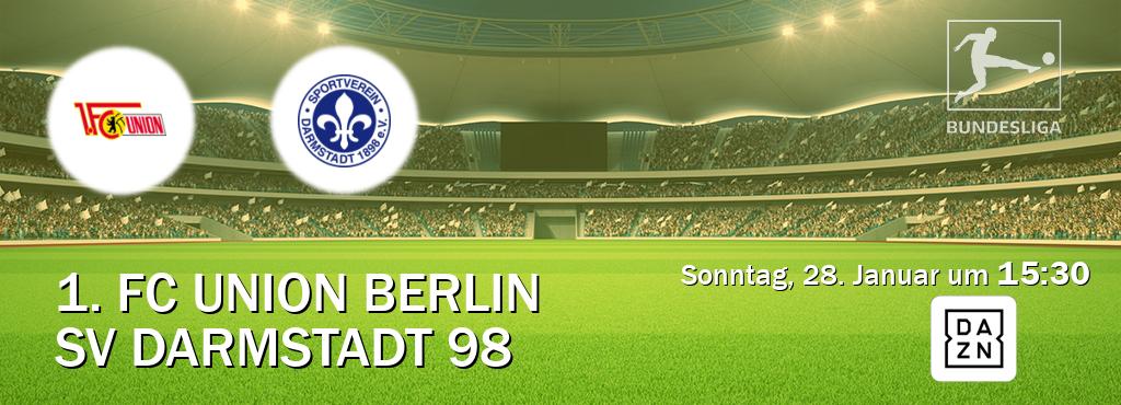 Das Spiel zwischen 1. FC Union Berlin und SV Darmstadt 98 wird am Sonntag, 28. Januar um  15:30, live vom DAZN übertragen.