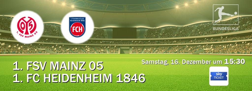 Das Spiel zwischen 1. FSV Mainz 05 und 1. FC Heidenheim 1846 wird am Samstag, 16. Dezember um  15:30, live vom Sky Ticket übertragen.