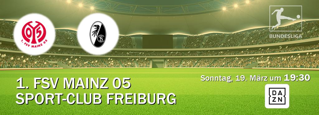 Das Spiel zwischen 1. FSV Mainz 05 und Sport-Club Freiburg wird am Sonntag, 19. März um  19:30, live vom DAZN übertragen.