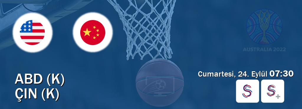 Karşılaşma ABD (K) - Çin (K) S Sport ve S Sport +'den canlı yayınlanacak (Cumartesi, 24. Eylül  07:30).