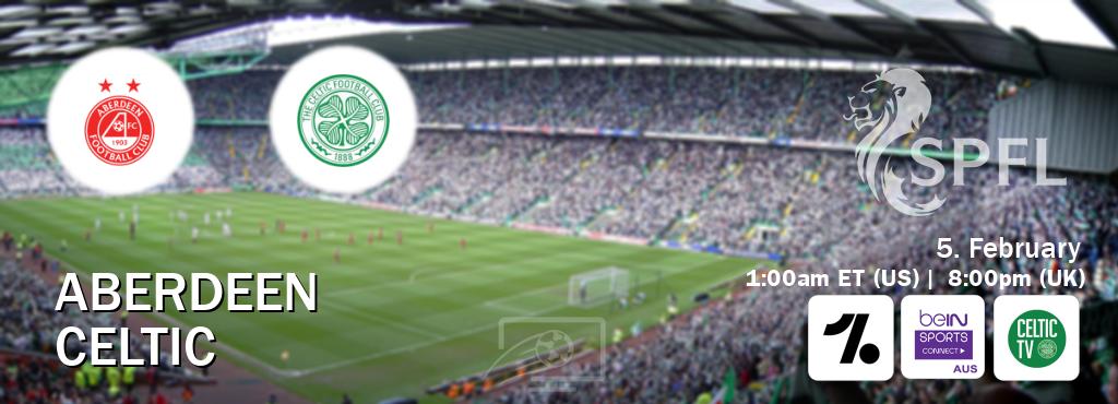 You can watch game live between Aberdeen and Celtic on OneFootball, beIN Sports Connect(AU), Celtic TV(UK).