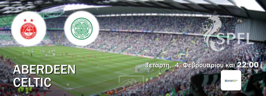 Παρακολουθήστ ζωντανά Aberdeen - Celtic από το Cosmote Sport 3 (22:00).