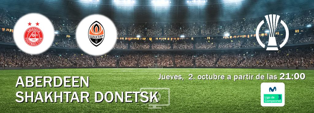 El partido entre Aberdeen y Shakhtar Donetsk será retransmitido por Movistar Liga de Campeones 3 (jueves, 2. octubre a partir de las 21:00). El partido entre Aberdeen y Shakhtar Donetsk será retransmitido por Movistar Liga de Campeones 3 (jueves, 2. octubre a partir de las 21:00).