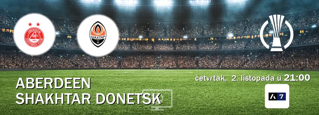 Izravni prijenos utakmice Aberdeen i Shakhtar Donetsk pratite uživo na Arena Sport 7 (četvrtak, 2. listopada u 21:00). Izravni prijenos utakmice Aberdeen i Shakhtar Donetsk pratite uživo na Arena Sport 7 (četvrtak, 2. listopada u 21:00).