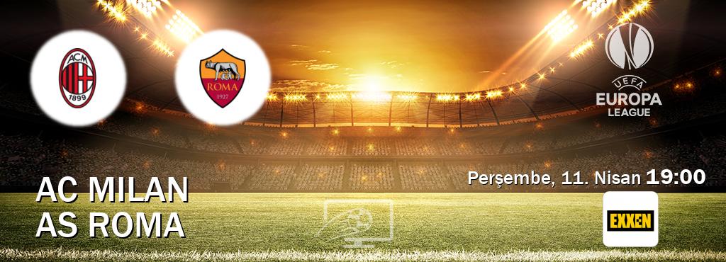 Karşılaşma AC Milan - AS Roma Exxen'den canlı yayınlanacak (Perşembe, 11. Nisan  19:00).