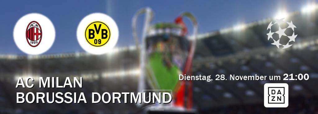 Das Spiel zwischen AC Milan und Borussia Dortmund wird am Dienstag, 28. November um  21:00, live vom DAZN übertragen.