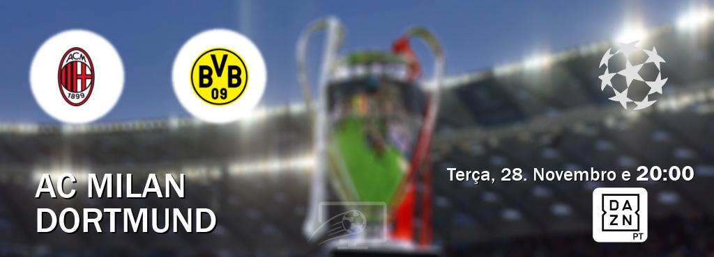 Jogo entre AC Milan e Dortmund tem emissão DAZN (Terça, 28. Novembro e  20:00).