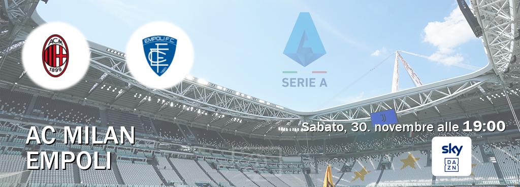 Il match AC Milan - Empoli sarà trasmesso in diretta TV su Sky Sport Bar (ore 19:00)