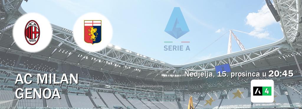 Izravni prijenos utakmice AC Milan i Genoa pratite uživo na Arena Sport 4 (nedjelja, 15. prosinca u  20:45).