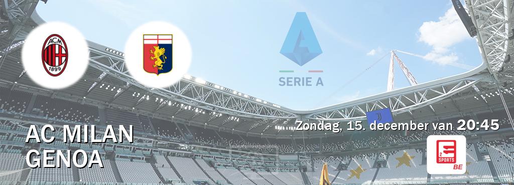 Wedstrijd tussen AC Milan en Genoa live op tv bij Eleven Sports 2 (zondag, 15. december van  20:45).