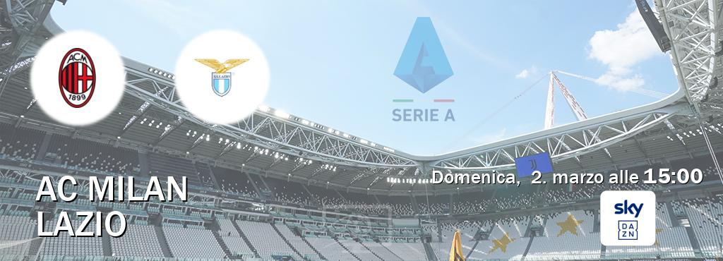 Il match AC Milan - Lazio sarà trasmesso in diretta TV su Sky Sport Bar (ore 15:00)