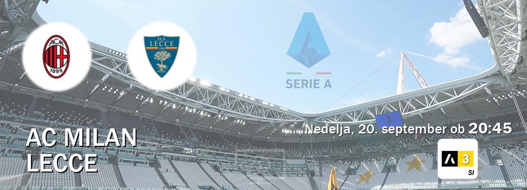 Prenos tekme med AC Milan in Lecce v živo na Arena Sport 3 (nedelja, 20. september ob  20:45 uri).