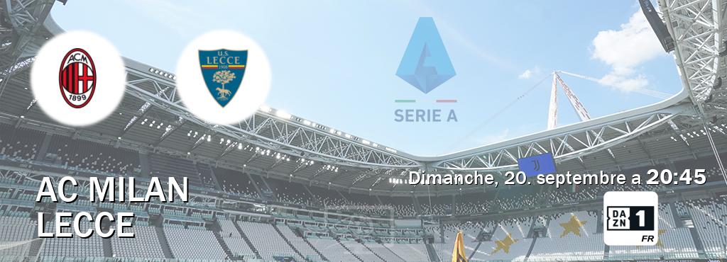 Match entre AC Milan et Lecce en direct à la DAZN 1 (dimanche, 20. septembre a  20:45).