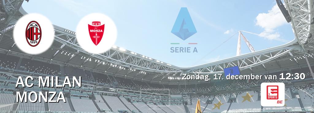 Wedstrijd tussen AC Milan en Monza live op tv bij Eleven Sports 1 (zondag, 17. december van  12:30).