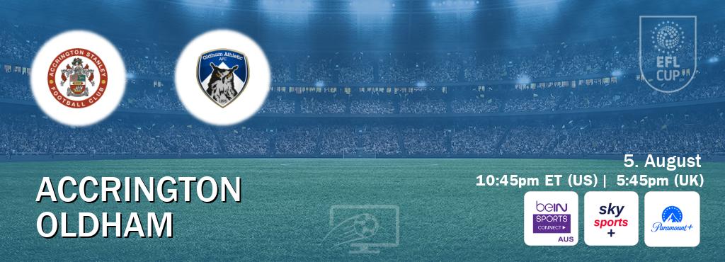 You can watch game live between Accrington and Oldham on beIN Sports Connect(AU), Sky Sports+(UK), Paramount+(US).