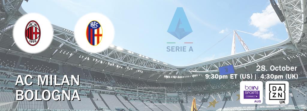 You can watch game live between AC Milan and Bologna on beIN Sports Connect(AU) and DAZN UK(UK).