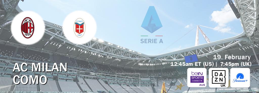 You can watch game live between AC Milan and Como on beIN Sports Connect(AU), DAZN UK(UK), Paramount+(US).