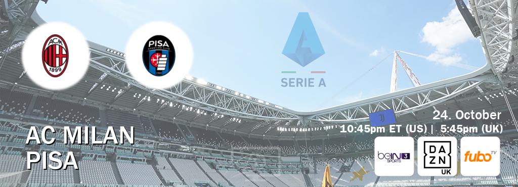 You can watch game live between AC Milan and Pisa on beIN SPORTS 3(AU), DAZN UK(UK), fuboTV(US).