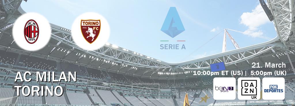 You can watch game live between AC Milan and Torino on beIN SPORTS 3(AU), DAZN UK(UK), Fox Deportes(US).