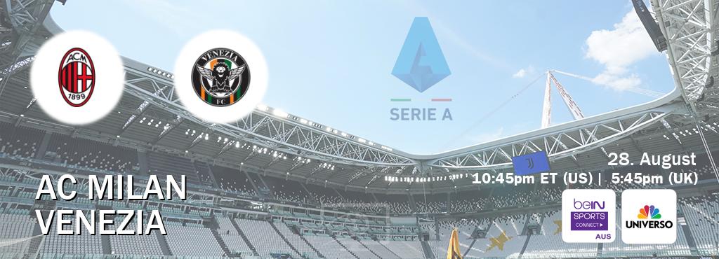 You can watch game live between AC Milan and Venezia on beIN Sports Connect(AU) and UNIVERSO(US). You can watch game live between AC Milan and Venezia on beIN Sports Connect(AU) and UNIVERSO(US).