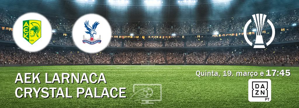 Jogo entre AEK Larnaca e Crystal Palace tem emissão DAZN (quinta, 19. março e  17:45).