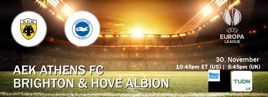 You can watch game live between AEK Athens FC and Brighton & Hove Albion on Stan Sport(AU) and TUDN(US).