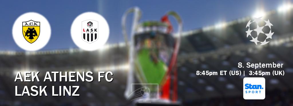 You can watch game live between AEK Athens FC and LASK Linz on Stan Sport(AU). You can watch game live between AEK Athens FC and LASK Linz on Stan Sport(AU).