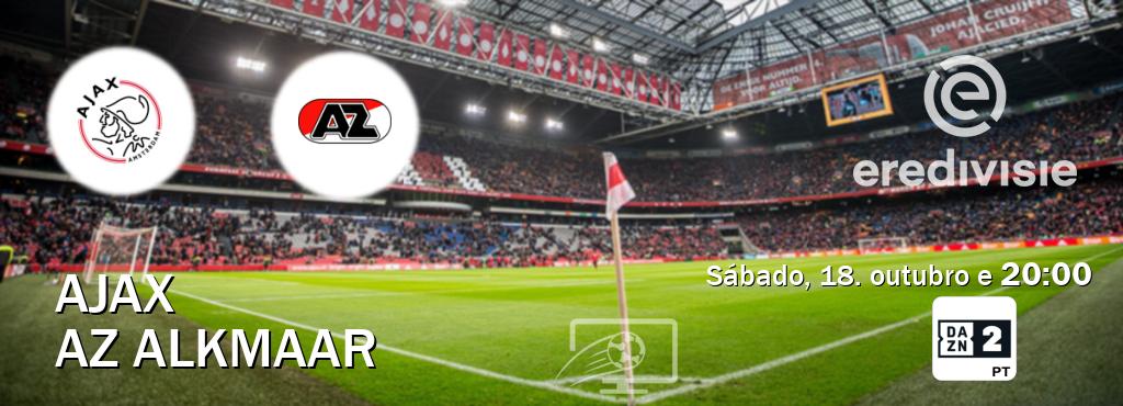 Jogo entre Ajax e AZ Alkmaar tem emissão DAZN Eleven 2 (sábado, 18. outubro e  20:00).