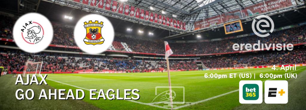 You can watch game live between Ajax and Go Ahead Eagles on bet365(UK) and ESPN+(US).