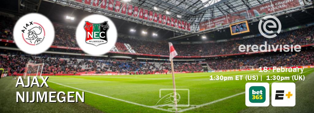 You can watch game live between Ajax and Nijmegen on bet365(UK) and ESPN+(US).