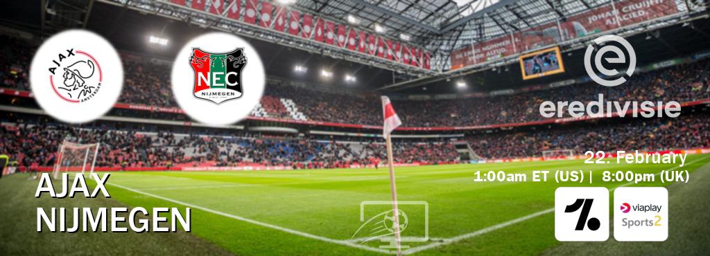 You can watch game live between Ajax and Nijmegen on OneFootball and Viaplay Sports 2(UK).