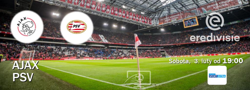 Gra między Ajax i PSV transmisja na żywo w Polsat Sport Extra (sobota,  3. luty od  19:00).