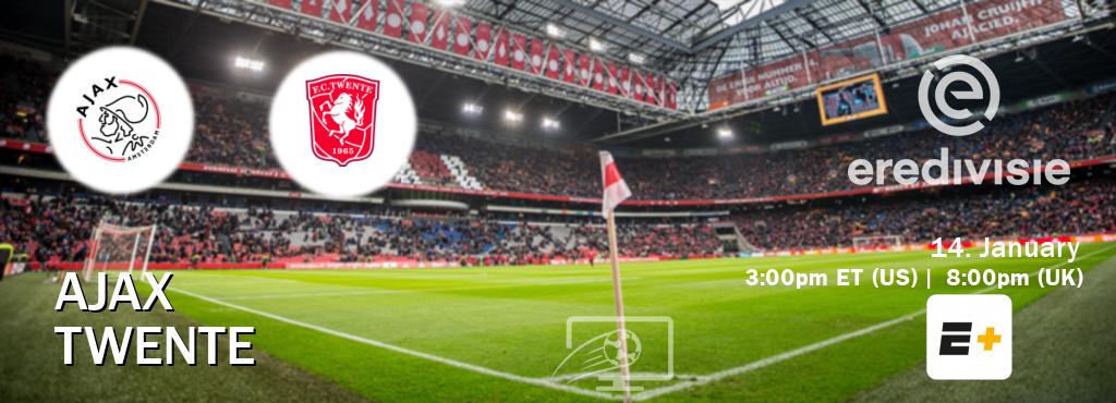 You can watch game live between Ajax and Twente on ESPN+.