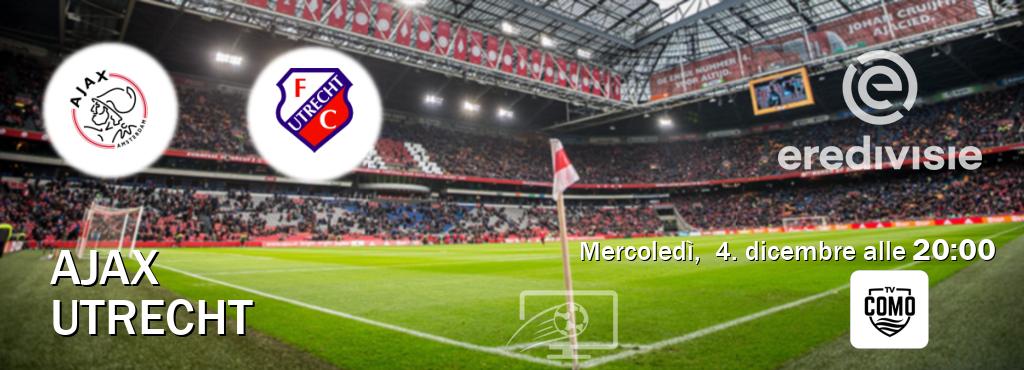 Il match Ajax - Utrecht sarà trasmesso in diretta TV su Como TV (ore 20:00)