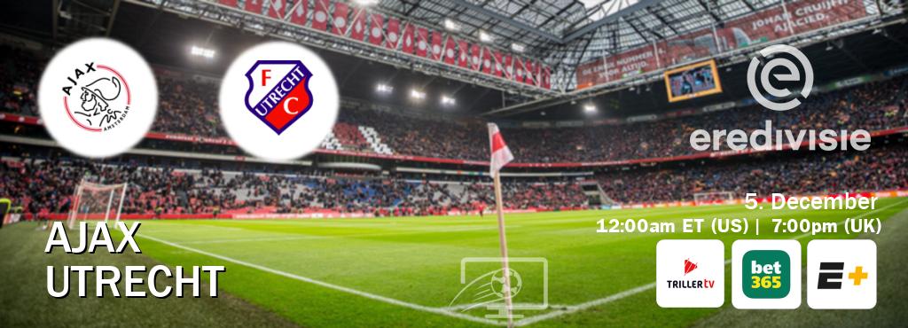 You can watch game live between Ajax and Utrecht on Triller TV, bet365(UK), ESPN+(US).