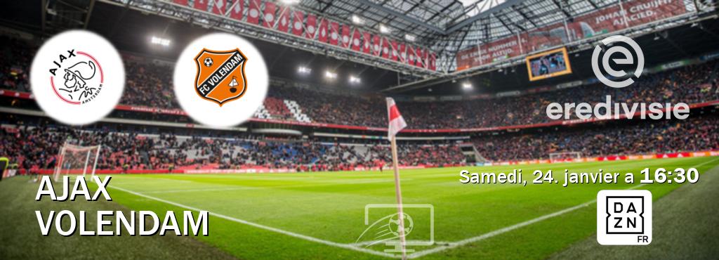 Match entre Ajax et Volendam en direct à la DAZN (samedi, 24. janvier a  16:30).