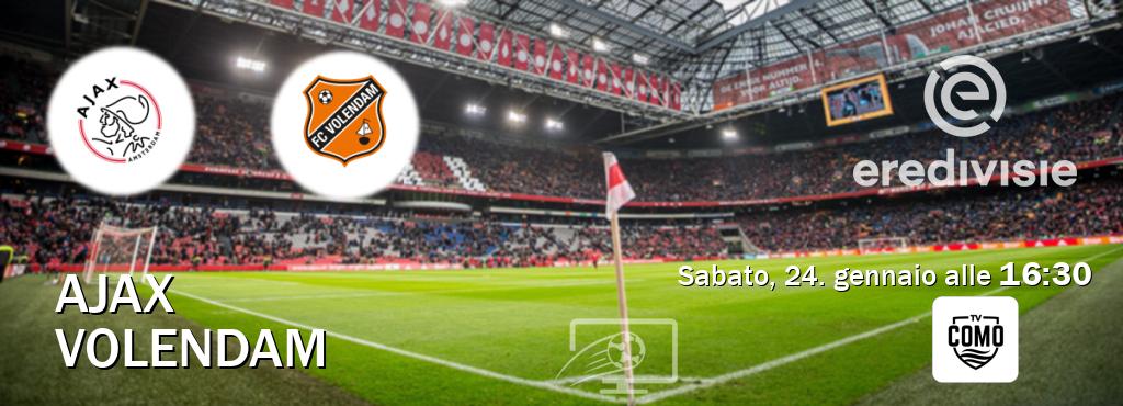 Il match Ajax - Volendam sarà trasmesso in diretta TV su Como TV (ore 16:30)