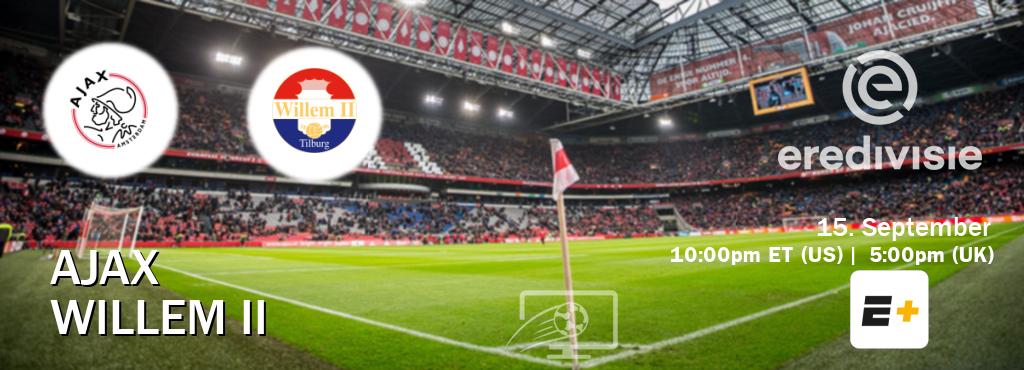 You can watch game live between Ajax and Willem II on ESPN+(US).