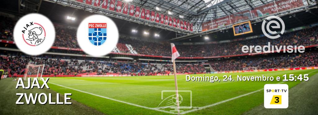 Jogo entre Ajax e Zwolle tem emissão Sport TV 3 (Domingo, 24. Novembro e  15:45).