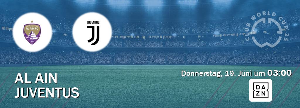 Das Spiel zwischen Al Ain und Juventus wird am Donnerstag, 19. Juni um  03:00, live vom DAZN übertragen.