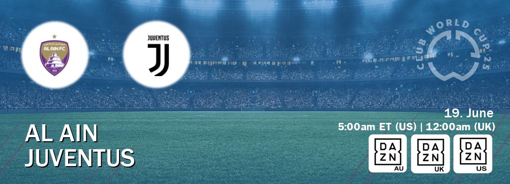 You can watch game live between Al Ain and Juventus on DAZN(AU), DAZN UK(UK), DAZN(US).