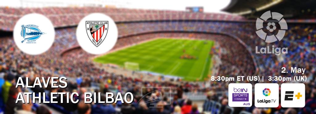 You can watch game live between Alaves and Athletic Bilbao on beIN Sports Connect(AU), LaLiga TV(UK), ESPN+(US).