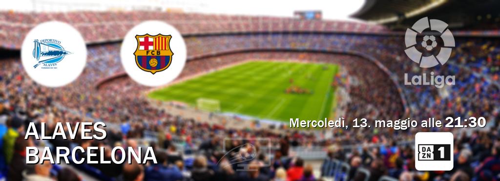 Il match Alaves - Barcelona sarà trasmesso in diretta TV su Zona DAZN (ore 21:30)