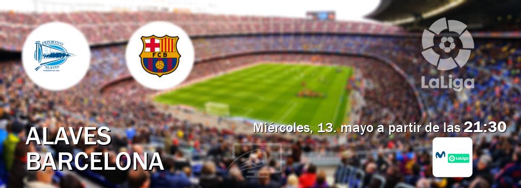 El partido entre Alaves y Barcelona será retransmitido por M. LaLiga (miércoles, 13. mayo a partir de las  21:30).